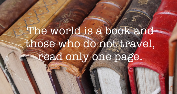 Reisquote The world is a book and those who do not travel, read only one page