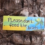 Rif fort please don't feed the birds curacao
