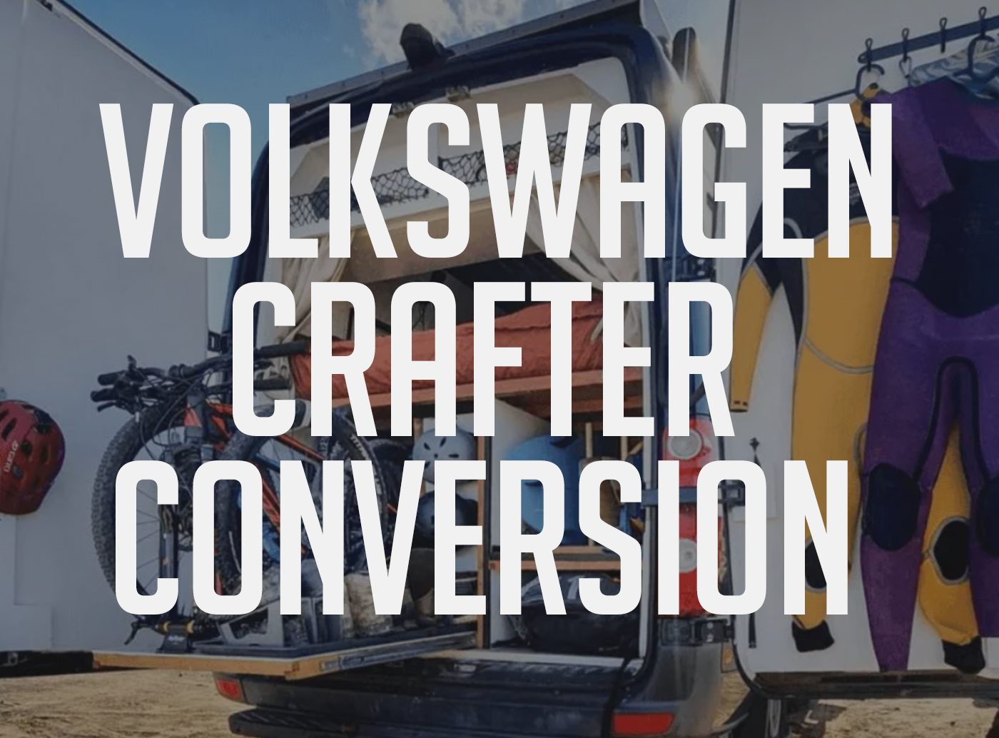 Volkswagen Crafter Conversion ombouwen