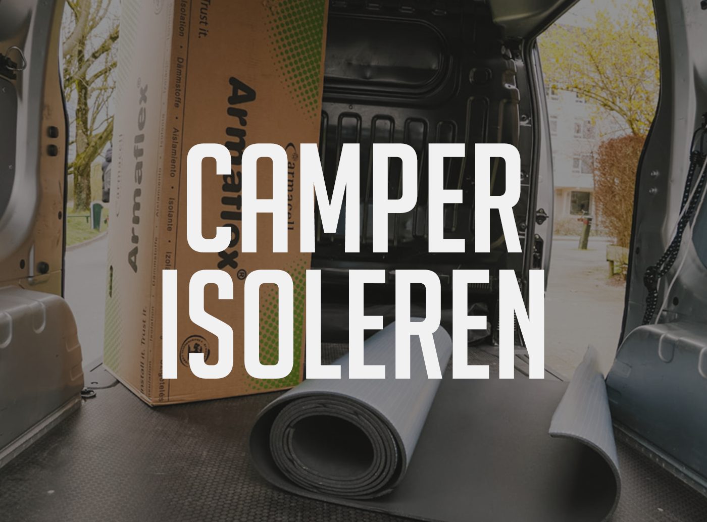 vanlife Camper isoleren